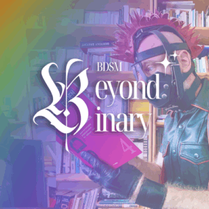 Dirty German - BDSM Beyond Binary